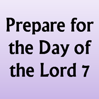 Day of the Lord - 7